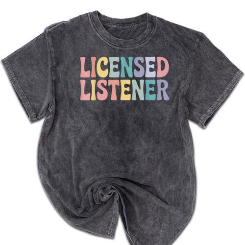 Licensed Listener Graduation Therapist Advocacy Counselor Mineral Wash Tshirts - Best Gift Smart