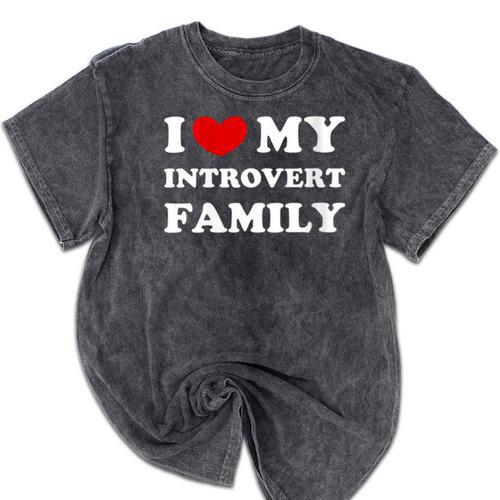 I Love My Introvert Family I Heart My Introvert Family Mineral Wash Tshirts - Raresse