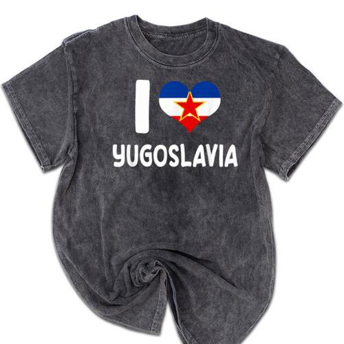 I Love Yugoslavia Proud Yugoslav Nostalgia Saying Mineral Wash Tshirts - Figerry