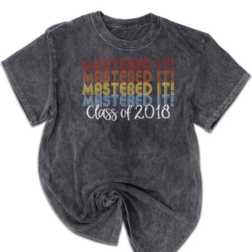 Mastered It Masters Degree Graduation Shirt For Him Her Mineral Wash Tshirts - Best Gift Smart