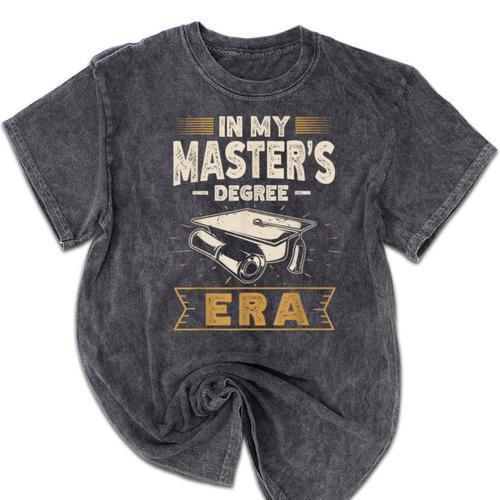 Master’s Degree Era MBA Masters Degree Graduation Mineral Wash Tshirts - Best Gift Smart