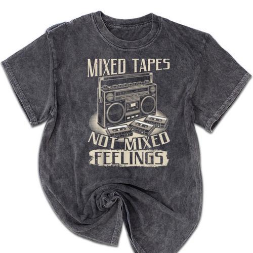 Mixed Tapes Not Feelings Nostalgia Retro Cassette Tape Mineral Wash Tshirts - Figerry