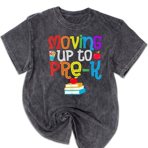 Moving Up To Pre-K Teacher Student Kid Graduation T-Shirt Mineral Wash Tshirts - Best Gift Smart