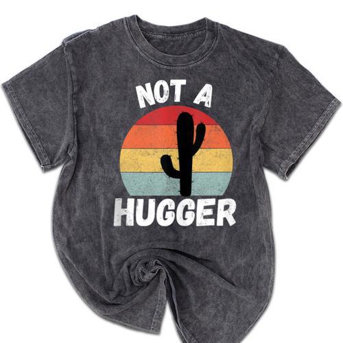 Not A Hugger Cactus Introvert Antisocial Mineral Wash Tshirts - Raresse