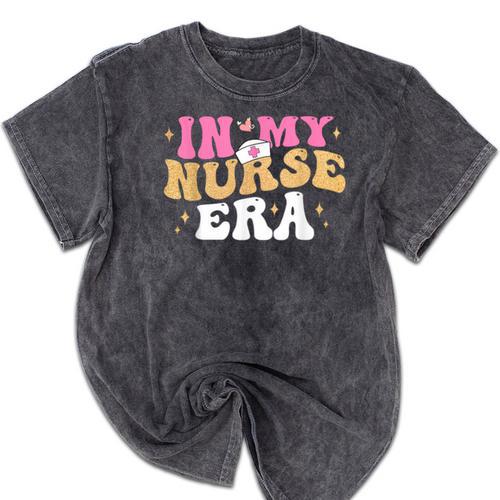 In My Nurse Era Nursing School Graduation Women Mineral Wash Tshirts - Best Gift Smart