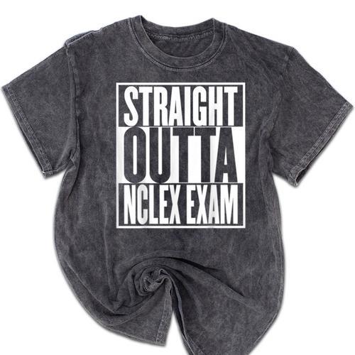 Nurse The Straight Outta NCLEX Graduation RN Gift Tshirt Mineral Wash Tshirts - Best Gift Smart