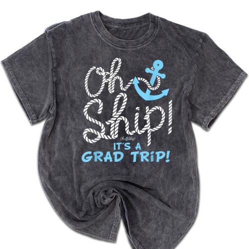 Oh Ship It's a Grad Trip Cruise Graduation T-Shirt T-Shirt Mineral Wash Tshirts - Best Gift Smart