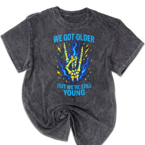 We Got Older Emo Punk Rock Nostalgia Mineral Wash Tshirts - Figerry