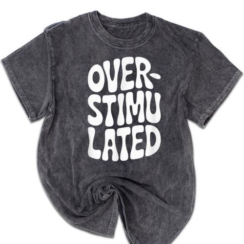 OVERSTIMULATED Introvert Social Mode Sensory Overload Mineral Wash Tshirts - Raresse