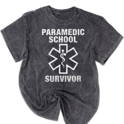 Paramedic School Survivor EMT-P Graduation Idea Mineral Wash Tshirts - Best Gift Smart