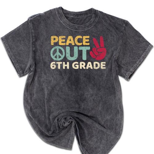 Peace Out 6th Grade Graduation Last Day Of School Mineral Wash Tshirts - Best Gift Smart