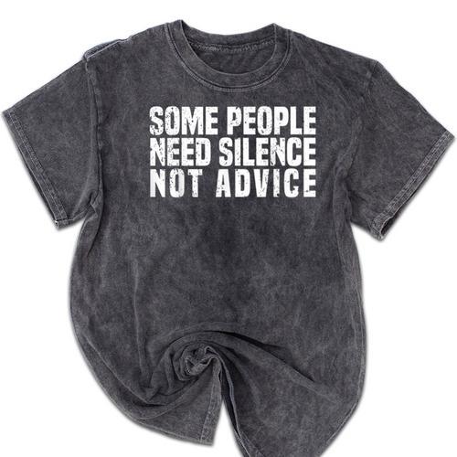 Some People Need Silence Not Advice Introvert Humor Mineral Wash Tshirts - Raresse