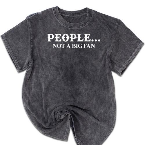 People Not A Big Fan Introvert Mineral Wash Tshirts - Raresse
