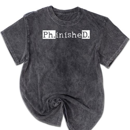 PhD Graduation Doctorate Student Graduate Mineral Wash Tshirts - Best Gift Smart