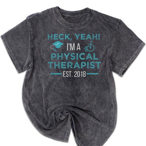 Physical Therapy Graduation Shirt PT Student DPT Grad Mineral Wash Tshirts - Best Gift Smart