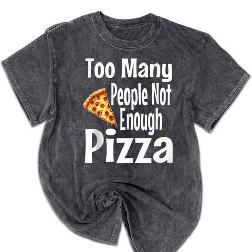 Pizza Lover Saying Introvert Anti Social Humor Foodie Mineral Wash Tshirts - Raresse