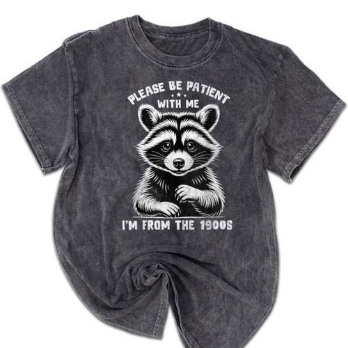 Please Be Patient I'm From The 1900s Old People Retro Mineral Wash Tshirts - Figerry