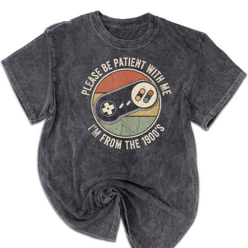 Please Be Patient With Me I'm From The 1900s Retro Gamer Mineral Wash Tshirts - Figerry