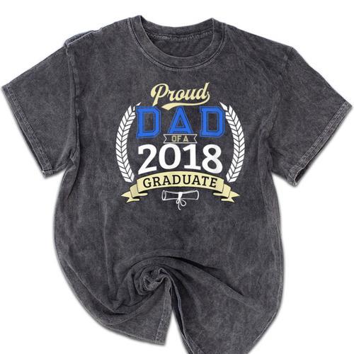 Proud Dad Of A 2018 Graduate Shirt Graduation Grad Mineral Wash Tshirts - Best Gift Smart