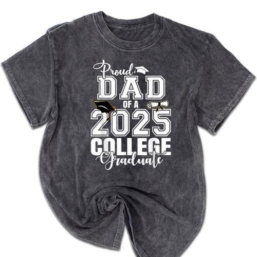 Proud Dad Of A 2025 College Graduate Graduation Mineral Wash Tshirts - Best Gift Smart