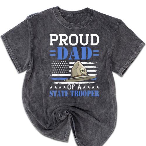 Proud Dad Of A State Trooper Police Officer Graduation Mineral Wash Tshirts - Best Gift Smart