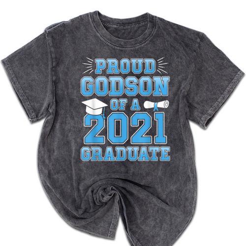 Proud Godson Of a 2021 Graduate School Graduation Family Mineral Wash Tshirts - Best Gift Smart