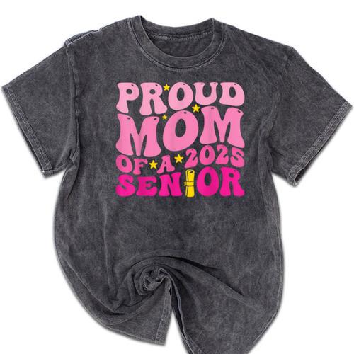 Proud Mom Of a 2025 Graduate Class Senior Graduation Mother Mineral Wash Tshirts - Best Gift Smart
