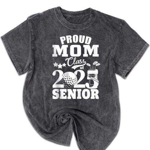 Proud Mom Class Of 2025 Graduation Senior Golf Player Mom Mineral Wash Tshirts - Best Gift Smart