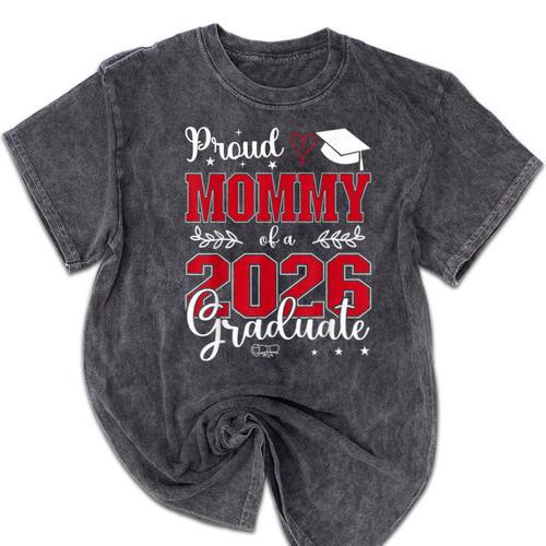 Proud Mommy Of a Class Of 2026 Graduate For Graduation Mineral Wash Tshirts - Best Gift Smart