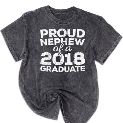 Proud Nephew Of A 2018 Graduate Class Graduation Mineral Wash Tshirts - Best Gift Smart