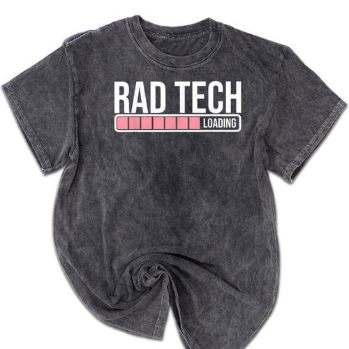 Rad Tech Loading Future Radiology Student Graduation Mineral Wash Tshirts - Best Gift Smart