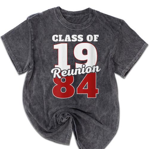 Reunion 1984 Class Of 1984 Reunion 84 Graduation 1984 Mineral Wash Tshirts - Best Gift Smart