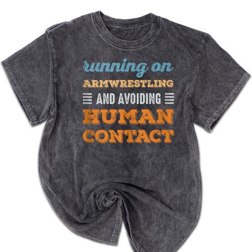 Running On Armwrestling Social Introvert Humor Vintage Mineral Wash Tshirts - Raresse