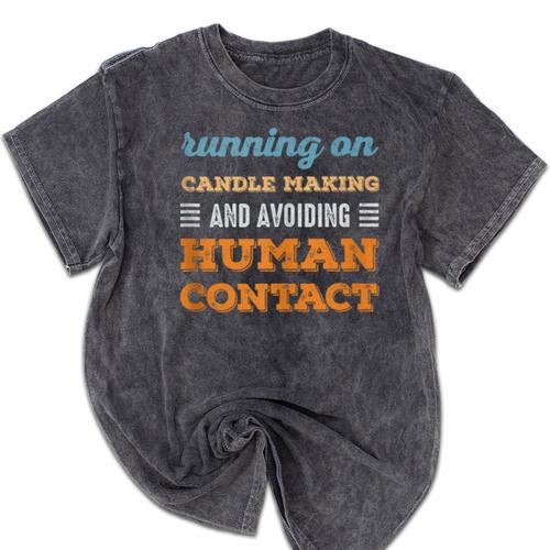 Running On Candle Making Social Introvert Humor Vintage Mineral Wash Tshirts - Raresse