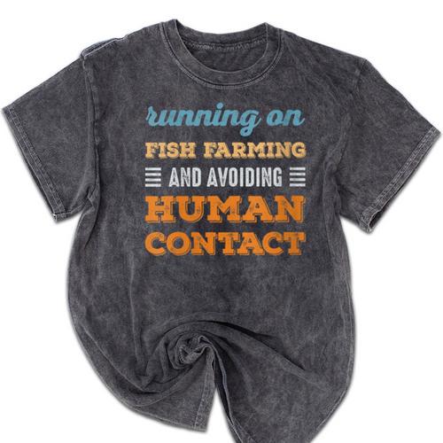 Running On Fish Farming Social Introvert Humor Vintage Mineral Wash Tshirts - Raresse