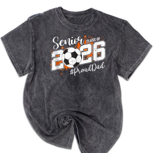 Senior Dad Class Of 2026 Soccer Ball Graduation Mineral Wash Tshirts - Best Gift Smart