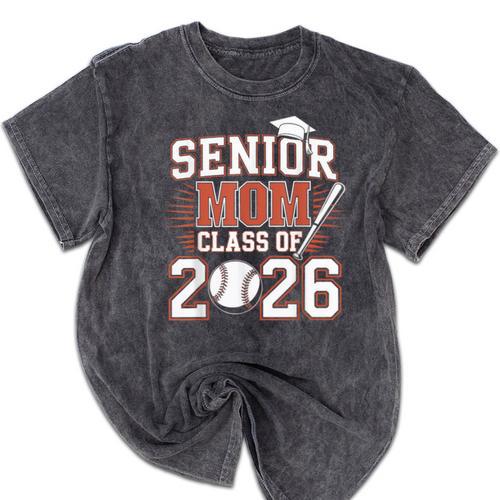 Senior Mom Class Of 2026 Graduate Baseball 2026 Graduation Mineral Wash Tshirts - Best Gift Smart