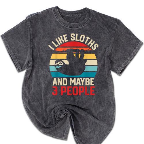 I Like Sloths And Maybe 3 People Sloth Lover Introvert Retro Mineral Wash Tshirts - Raresse