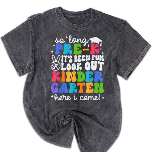 So Long Pre K Graduation Kindergarten Here I Come Kids 2024 Mineral Wash Tshirts - Best Gift Smart