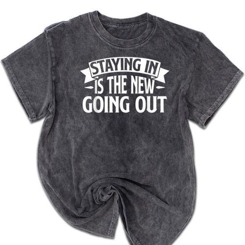 Staying In Is The New Going Out Introvert Mineral Wash Tshirts - Raresse
