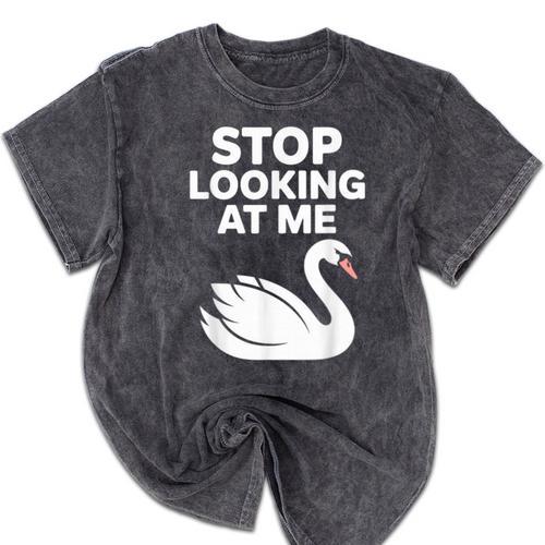 Stop Looking At Me Swan Introvert Humor Mineral Wash Tshirts - Raresse