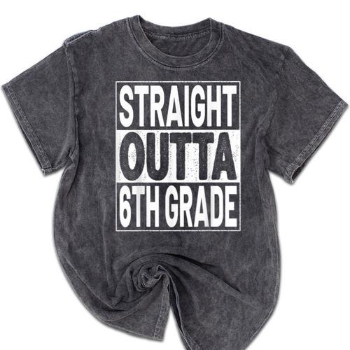 Straight Outta 6th Grade Graduation Sixth Grade Graduate Mineral Wash Tshirts - Best Gift Smart