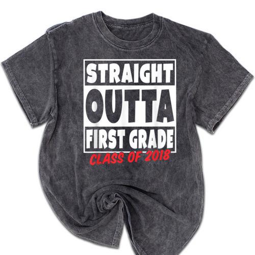 Straight Outta First Grade Class Of 2018 Graduation Mineral Wash Tshirts - Best Gift Smart