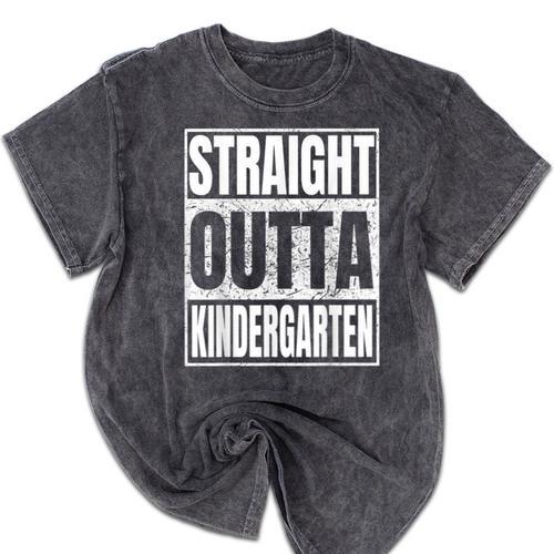 Straight Outta Kindergarten Graduation 2025 Kinder Mineral Wash Tshirts - Best Gift Smart