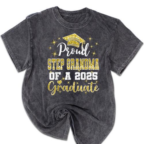 Super Proud Step Grandma Of 2025 Graduate Graduation Family Mineral Wash Tshirts - Best Gift Smart