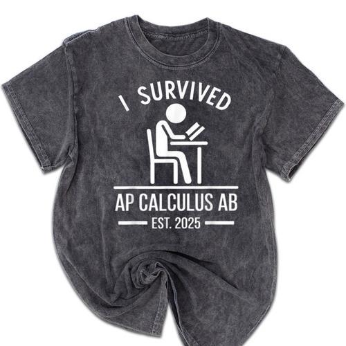 I Survived AP Calculus AB Graduation Senior 2025 Mineral Wash Tshirts - Best Gift Smart