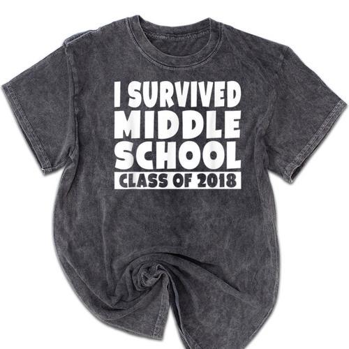 I Survived Middle School Class Of 2018 Graduation Mineral Wash Tshirts - Best Gift Smart