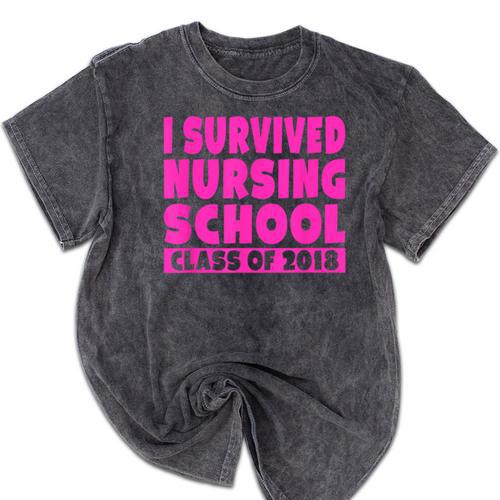 I Survived Nursing School Class Of 2018 Graduation Shirt Mineral Wash Tshirts - Best Gift Smart