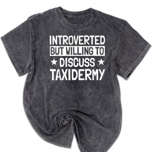 Taxidermist Introvert Animal Stuffer Taxidermy Enthusiast Mineral Wash Tshirts - Raresse