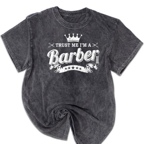 Trust Me I'm A Barber School Graduation Barbershop Cool Mineral Wash Tshirts - Best Gift Smart
